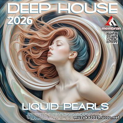 EDM: Deep House: Liquid Pearls (2026)