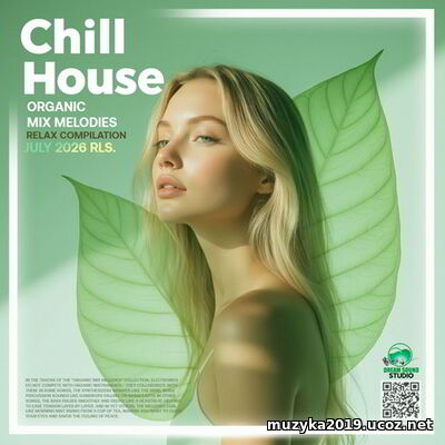 EDM: Organic Chill House (2026)
