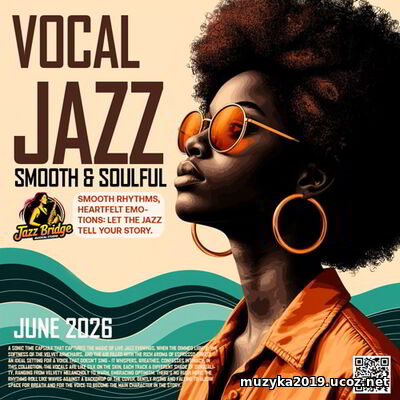 EDM: Vocal Jazz: Smooth And Soulful (2026)