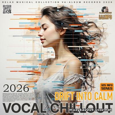 EDM: Vocal Chillout: Drift Into Calm (2026)