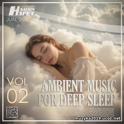 EDM: Ambient Music For Deep Sleep Vol. 02 (2026)